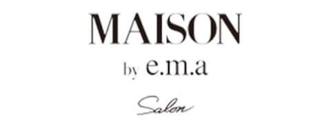 MAISON by e.m.a